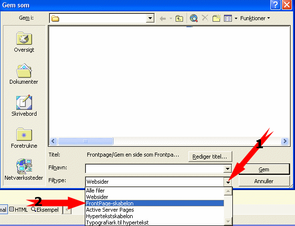 1.: Klik frst p den lille pil - vlg FrontPage-skabelon